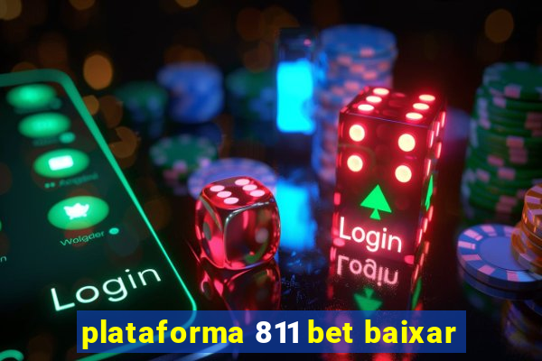 plataforma 811 bet baixar